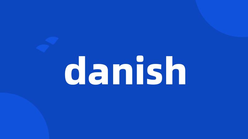 danish