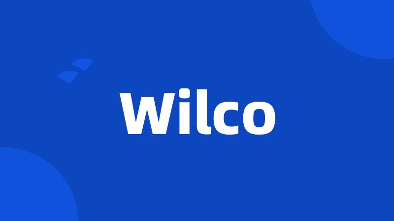 Wilco