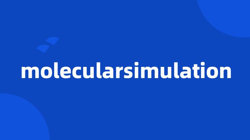 molecularsimulation