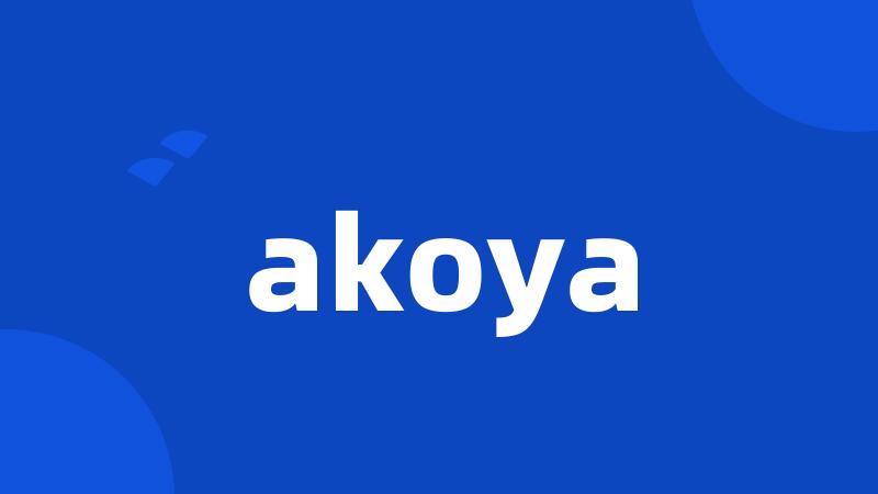 akoya