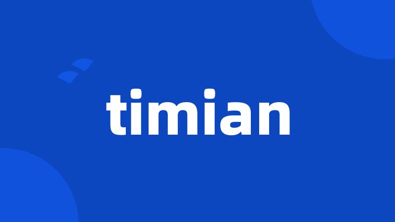 timian