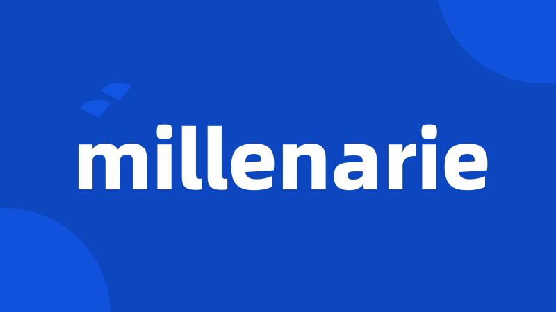 millenarie