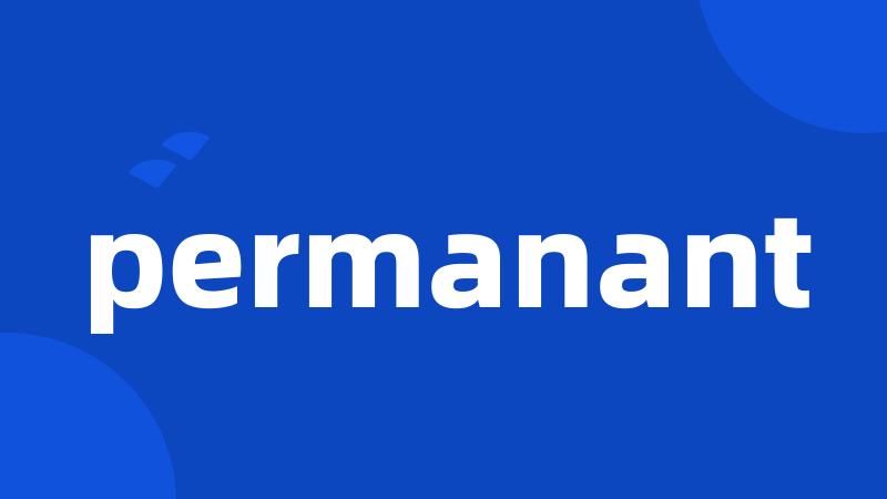 permanant