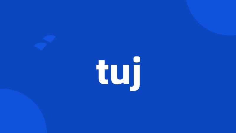 tuj