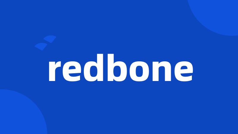 redbone
