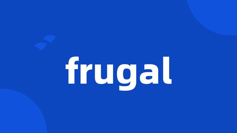 frugal