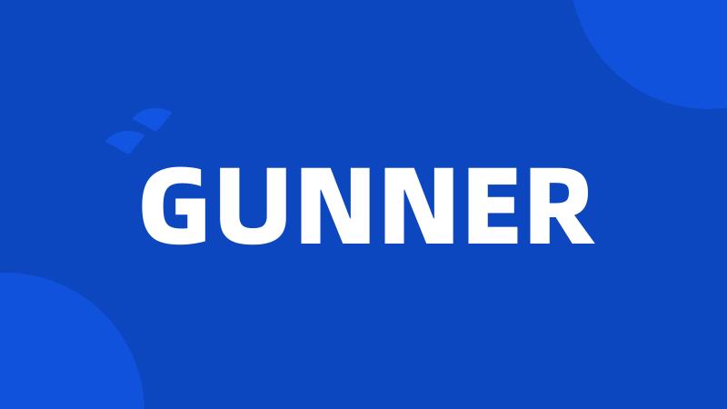 GUNNER