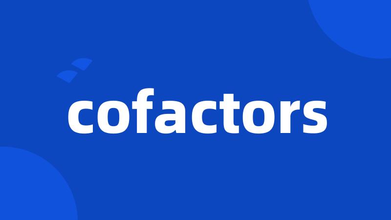 cofactors