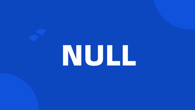 NULL