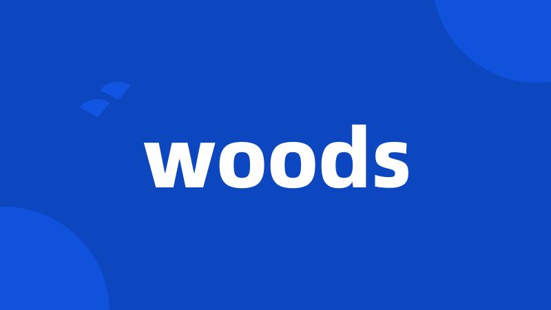 woods