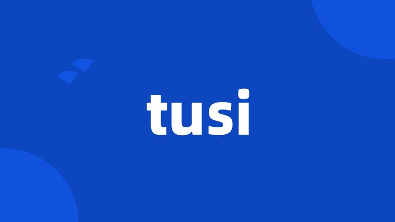 tusi