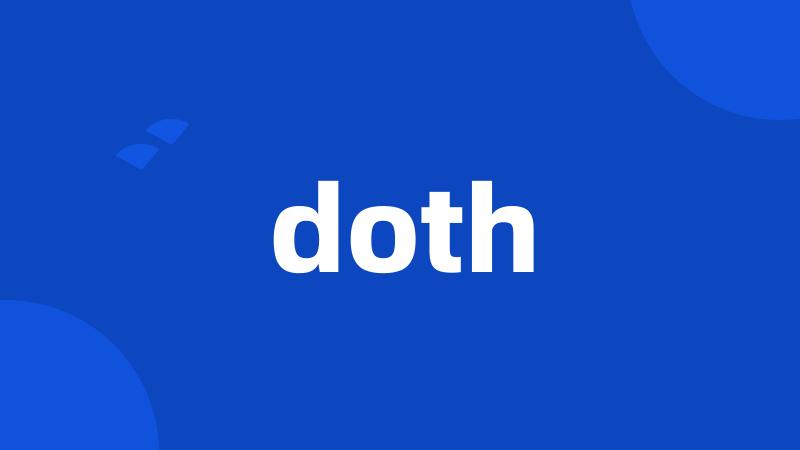 doth