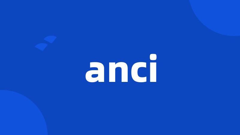 anci