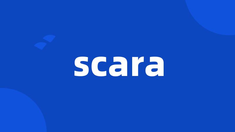 scara