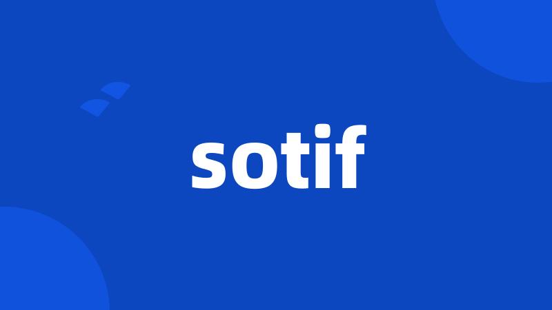 sotif