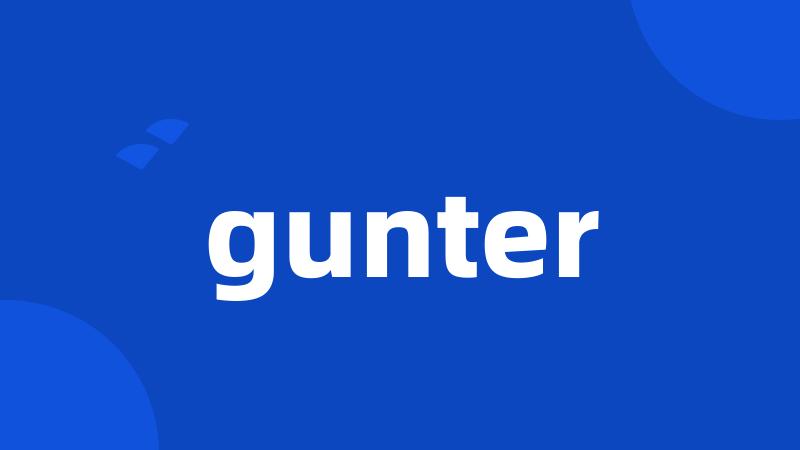 gunter