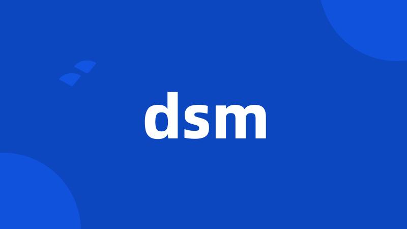 dsm