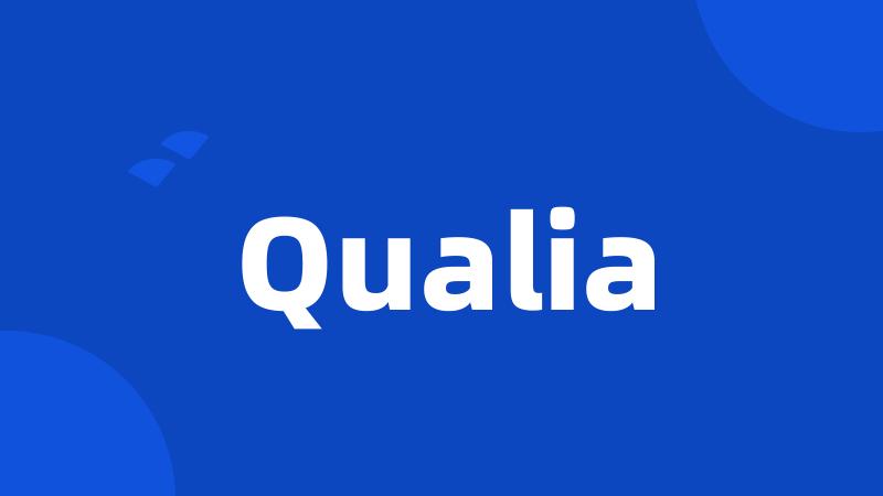 Qualia