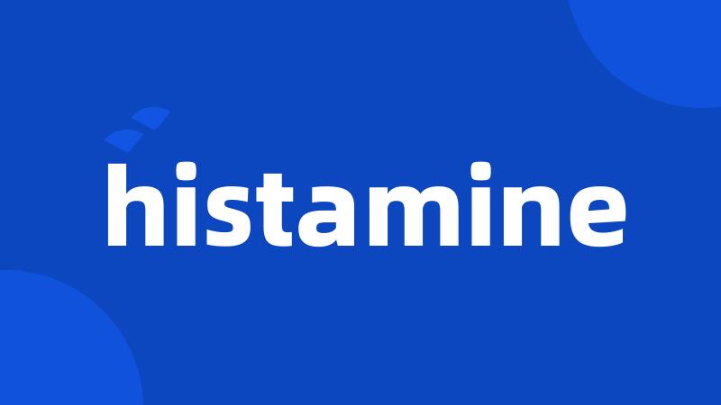 histamine