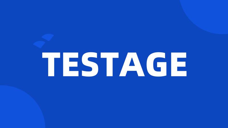 TESTAGE