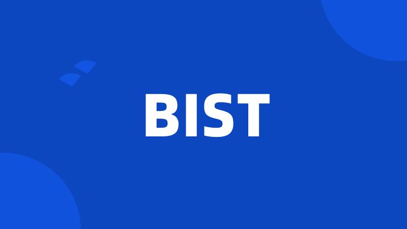 BIST