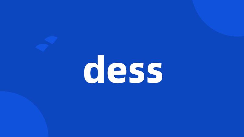 dess