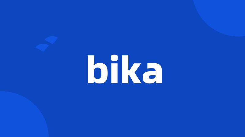 bika