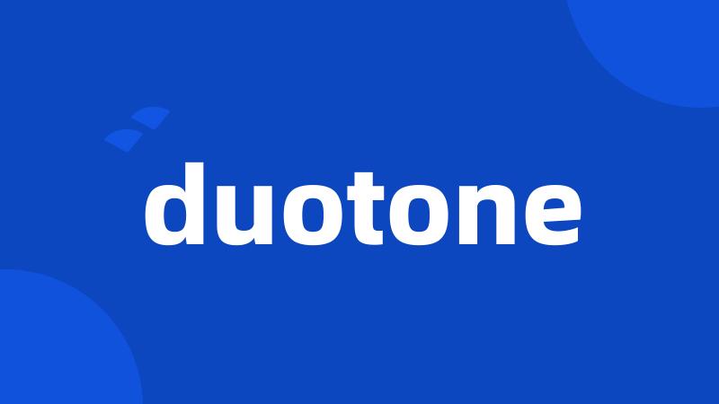 duotone