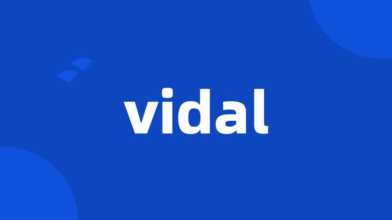 vidal