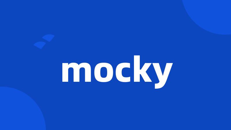 mocky