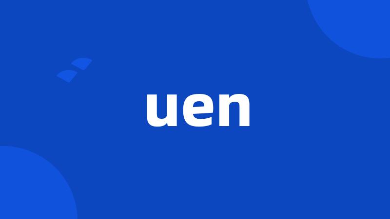 uen