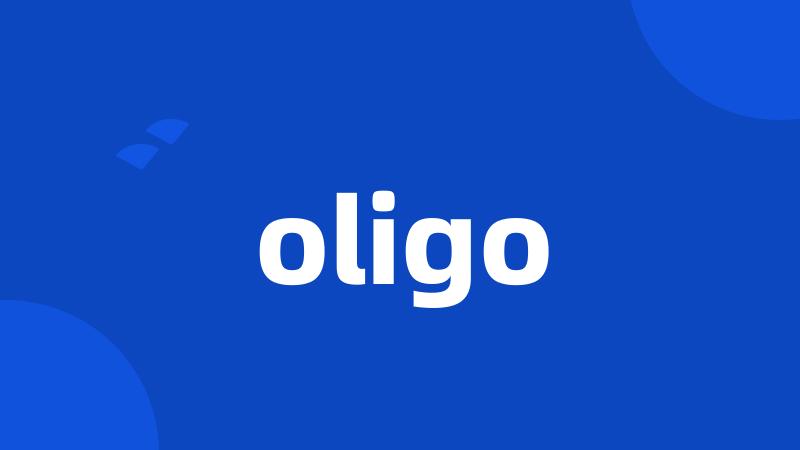 oligo