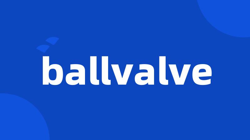 ballvalve