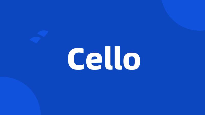 Cello