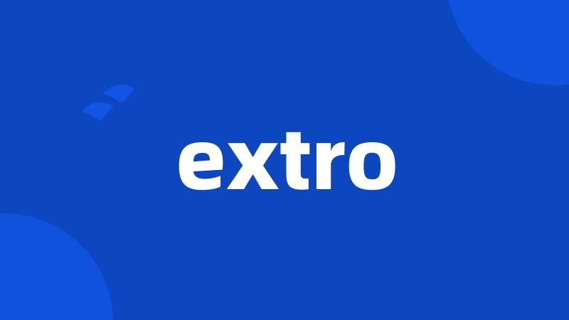 extro