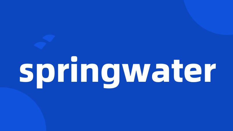 springwater