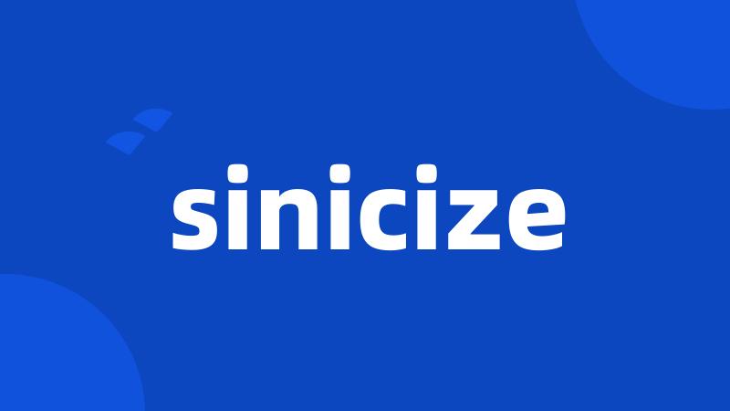 sinicize