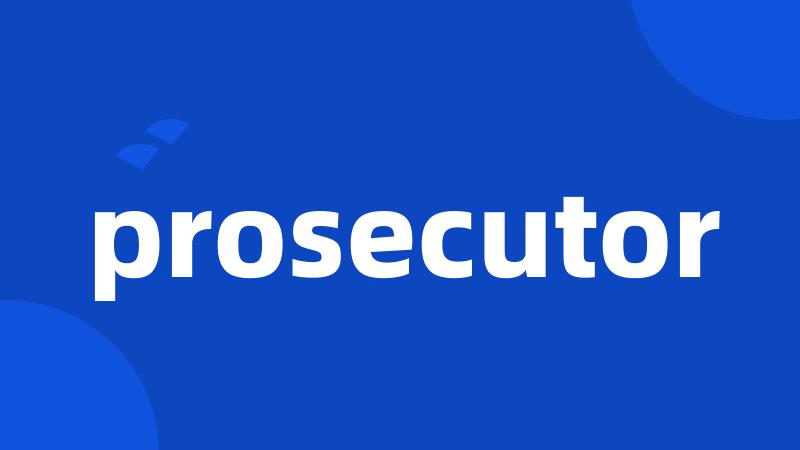 prosecutor