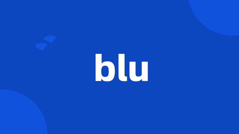 blu