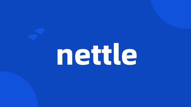 nettle