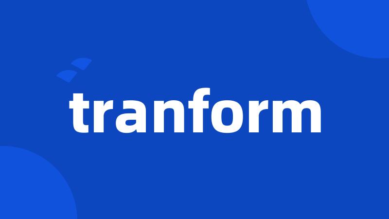 tranform