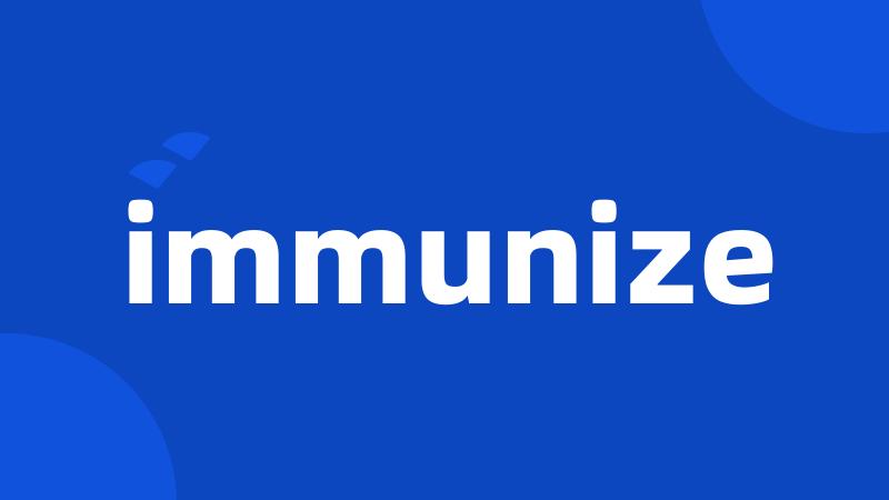 immunize