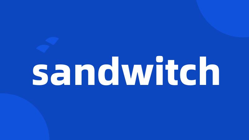 sandwitch