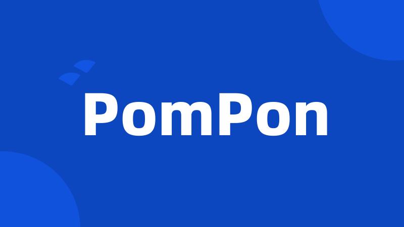 PomPon