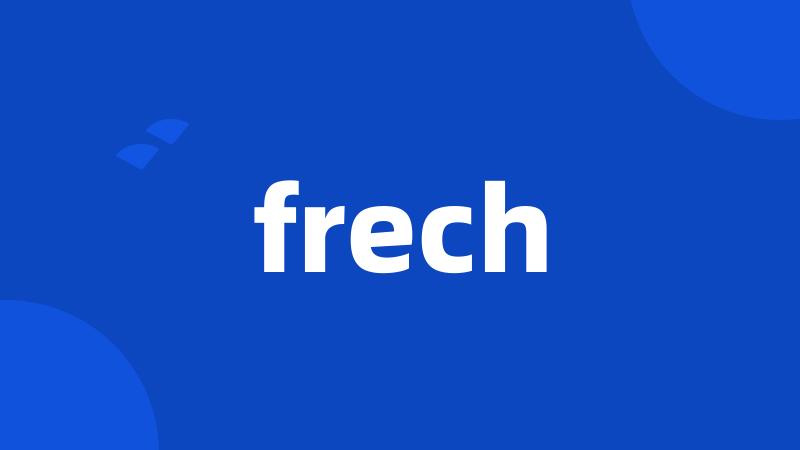 frech