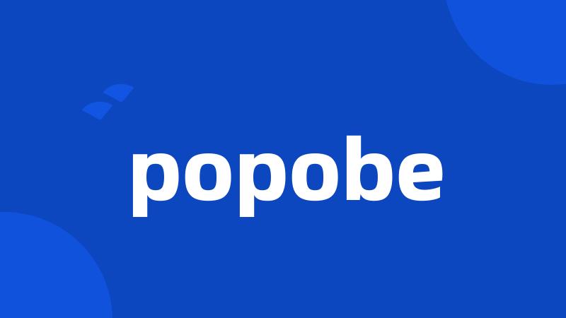 popobe