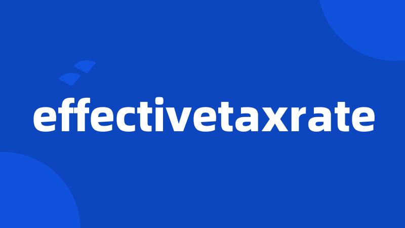 effectivetaxrate