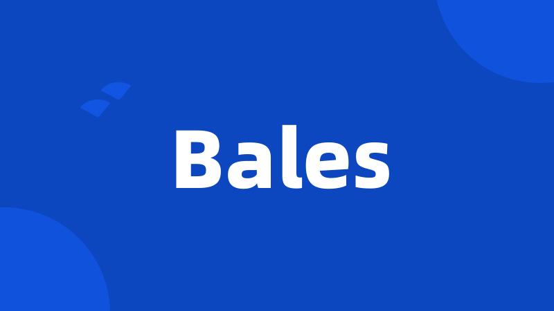 Bales