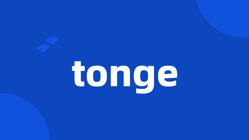 tonge