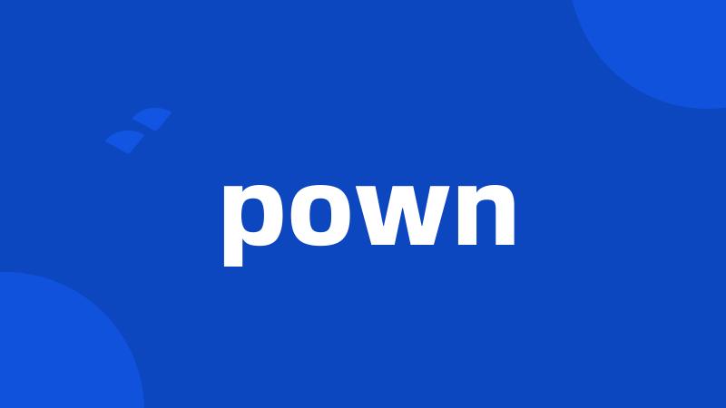 pown